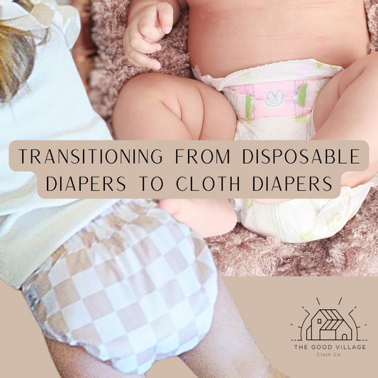 Transitioning from Disposable Diapers to Cloth Diapers